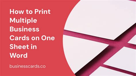 How to Print Multiple Business Cards on One Sheet: Tips and Strategies