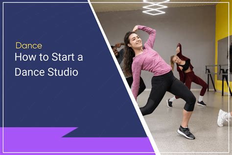 How to Start a Dance Studio: A Guide to Setting Up Your Dance Business Empire